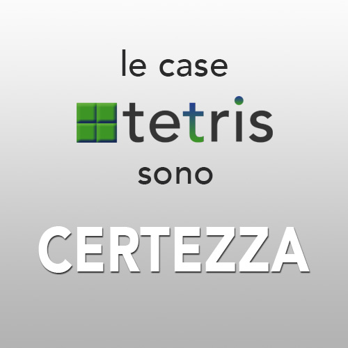 Le-case-Tetris-sono-CERTEZZA case prefabbricate antisismiche TETRIS - SPECIALE e AREA PROGETTI